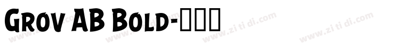 Grov AB Bold字体转换
